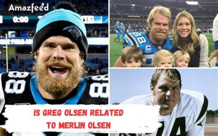 Is Greg Olsen Related To Merlin Olsen? Family Tree